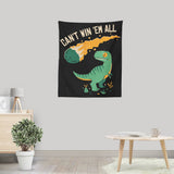 Can't Win 'Em All - Wall Tapestry