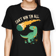 Can't Win 'Em All - Women's Apparel