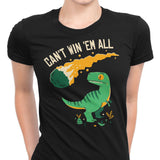 Can't Win 'Em All - Women's Apparel