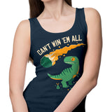 Can't Win 'Em All - Tank Top