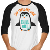 Chill Out - 3/4 Sleeve Raglan T-Shirt