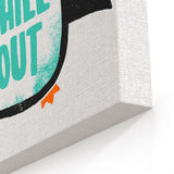 Chill Out - Canvas Print