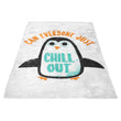 Chill Out - Fleece Blanket