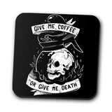 Coffee or Death - Coasters