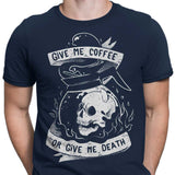 Coffee or Death - Men's Apparel