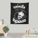 Coffee or Death - Wall Tapestry