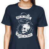 Coffee or Death - Women's Apparel