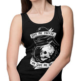 Coffee or Death - Tank Top