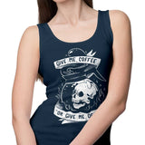 Coffee or Death - Tank Top