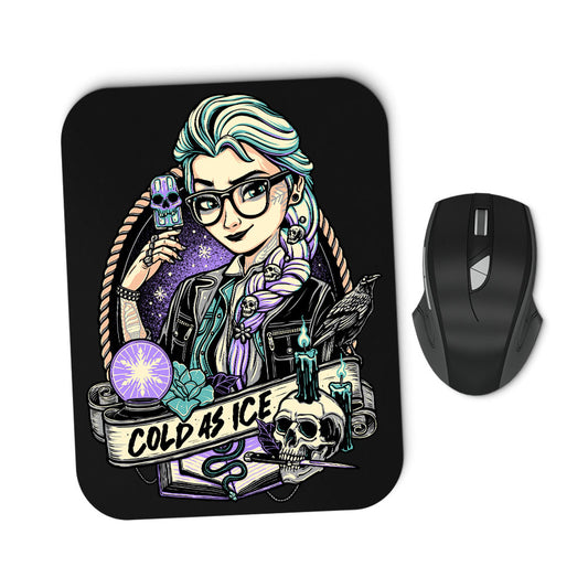 Cold as Ice - Mousepad