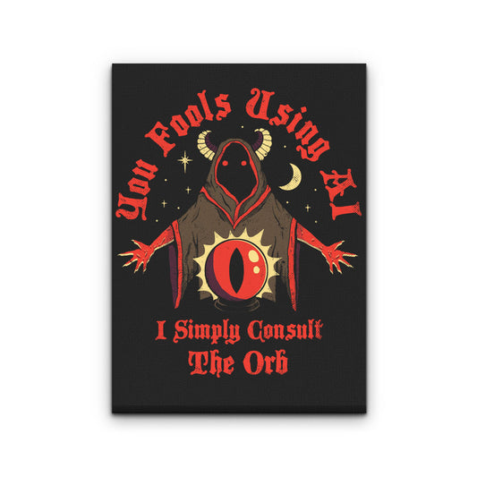Consult the Orb - Canvas Print