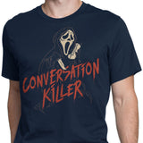 Conversation Killer - Men's Apparel