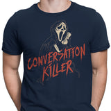 Conversation Killer - Men's Apparel