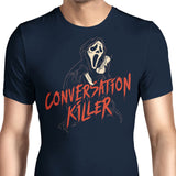 Conversation Killer - Men's Apparel