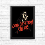 Conversation Killer - Posters & Prints