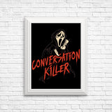 Conversation Killer - Posters & Prints