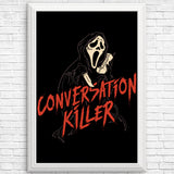 Conversation Killer - Posters & Prints