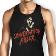 Conversation Killer - Tank Top