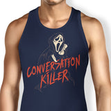 Conversation Killer - Tank Top