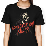 Conversation Killer - Women's Apparel