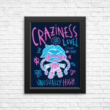 Craziness Level - Posters & Prints