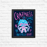 Craziness Level - Posters & Prints