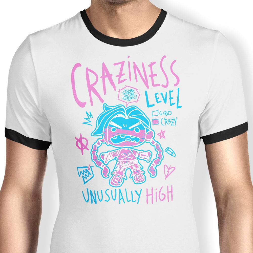 Craziness Level - Ringer T-Shirt