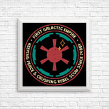 Crushing Rebel Scum - Posters & Prints