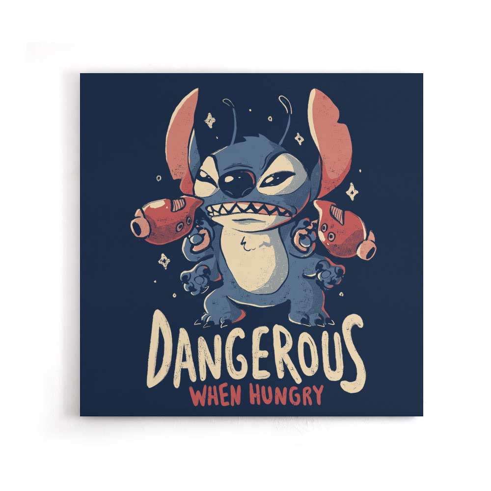 Dangerous When Hungry - Canvas Print