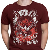 Dead is Better - Men's Apparel