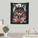Dead is Better - Wall Tapestry