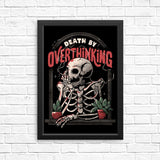 Death by Overthinking - Posters & Prints
