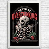 Death by Overthinking - Posters & Prints