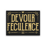 Devour Feculence - Canvas Print