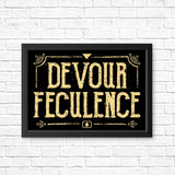 Devour Feculence - Posters & Prints