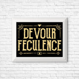 Devour Feculence - Posters & Prints