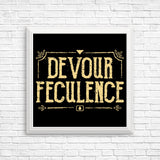 Devour Feculence - Posters & Prints