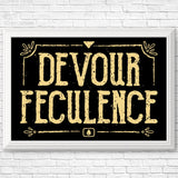 Devour Feculence - Posters & Prints