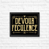Devour Feculence - Posters & Prints