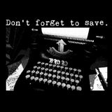 Don't Forget to Save - Men's Apparel