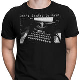 Don't Forget to Save - Men's Apparel