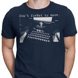 Don't Forget to Save - Men's Apparel