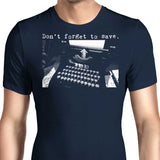 Don't Forget to Save - Men's Apparel