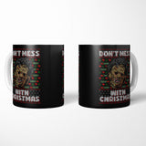 Don't Mess with Xmas - Mug