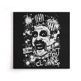 Don't You Like Clowns - Canvas Print