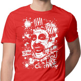 Don't You Like Clowns - Men's Apparel
