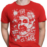 Don't You Like Clowns - Men's Apparel