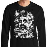 Don't You Like Clowns - Long Sleeve T-Shirt