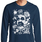 Don't You Like Clowns - Long Sleeve T-Shirt