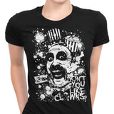 Don't You Like Clowns - Women's Apparel